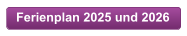 Ferienplan 2025 und 2026